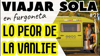 ❌ La cara B de la VANLIFE: cuando [TE CUESTIONAS] este ESTILO DE VIDA  VIAJAR SOLA en FURGONETA #21