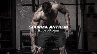Soorma Anthem (Slowed+Reverb) - Shankar Mahadevan by GYM Motivation 695 views 2 weeks ago 4 minutes, 30 seconds