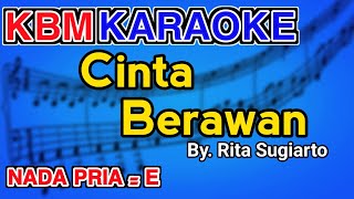 KARAOKE CINTA BERAWAN RITA SUGIARTO NADA PRIA