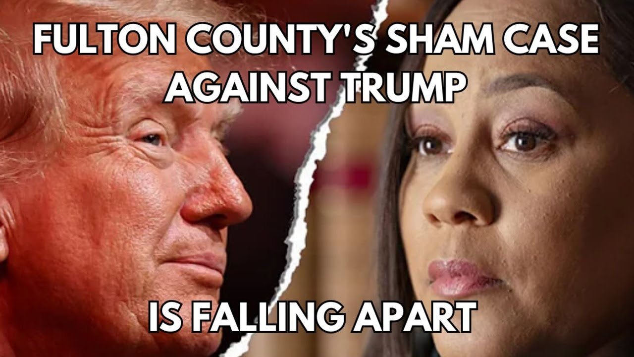 Fulton County's Sham Case Against Trump Is Falling Apart - YouTube