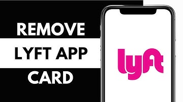 How to Remove Card From Lyft App 2024