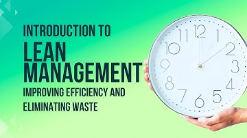 Improving Efficiency and Eliminating Waste