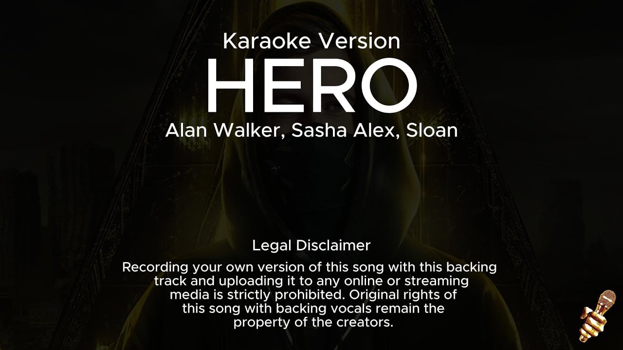 Alan Walker ft Sasha Alex ft Sloan - Hero (Karaoke Version)
