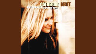 Video thumbnail of "Catherine Britt - It's Not Love (But It's Not Bad)"