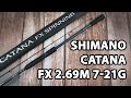 Спінінг Shimano Catana FX 2 69m 7 21g Fast