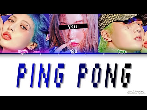 • [Karaoke] Hyuna & Dawn — Ping Pong [3 members ver] (Color Coded Lyrics Eng/Rom/Esp)