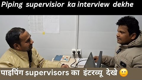 Piping Supervisor Interview Questions and Answers  part -1 || # piping supervisior interview