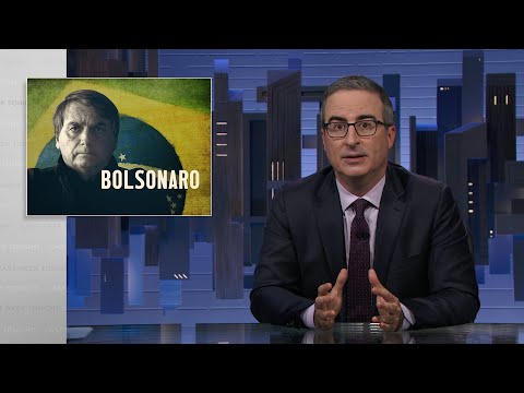 Bolsonaro: last week tonight with john oliver (hbo)