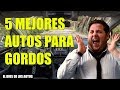 8 MEJORES AUTOS PARA GORDOS