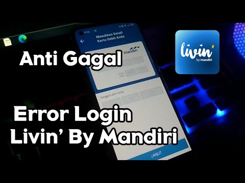 Anti Gagal ! Mengatasi Error Login Livin' By Mandiri Gagal | Login Mandiri Online Error