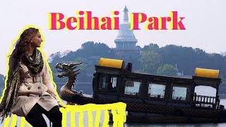 Beihai Park, Beijing Tour Guide, Beijing Travel, China Trip, Day Tour in Beijing