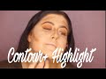 How To Highlight + Contour/ Tutorial