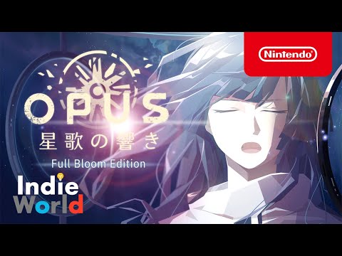 OPUS 星歌の響き -Full Bloom Edition- [Indie World 2022.5.11]