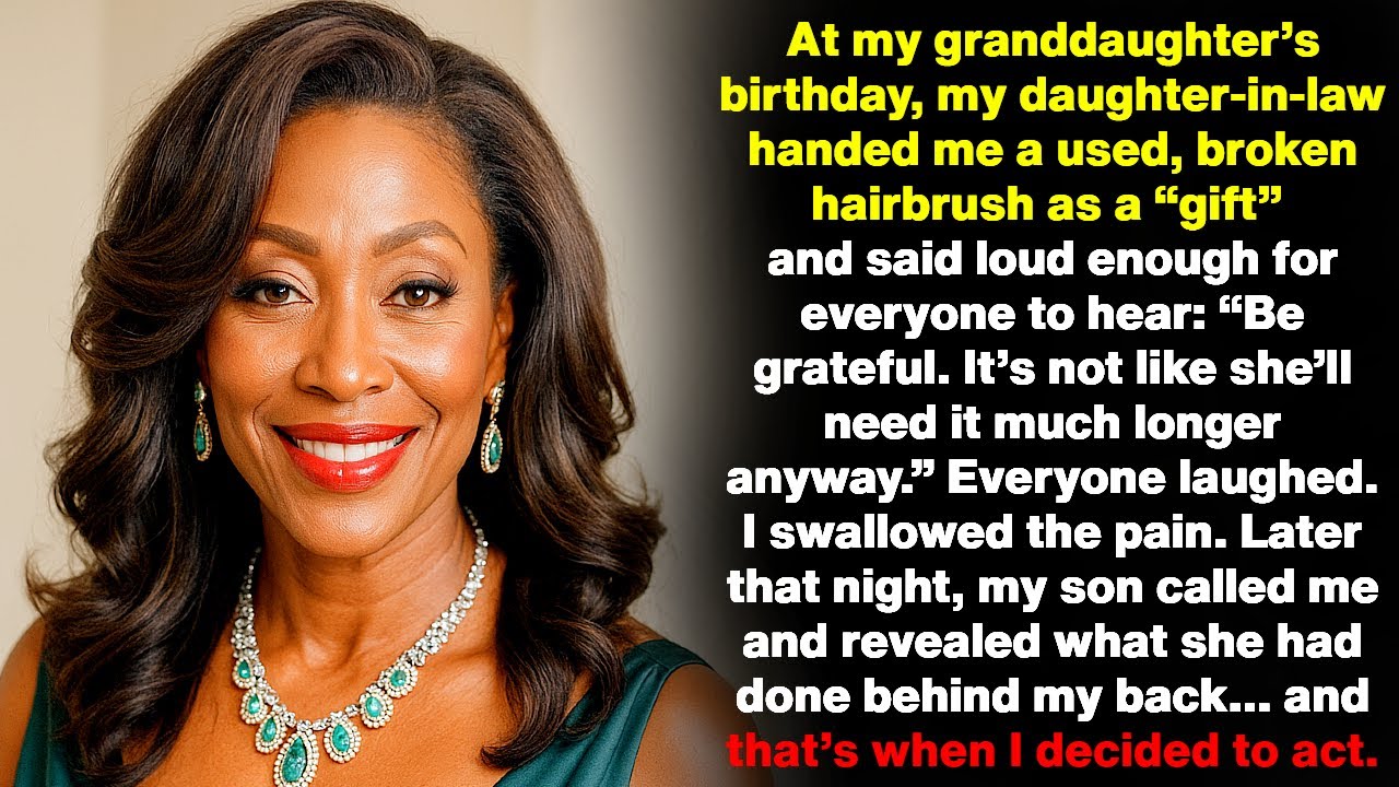 At my granddaughter’s birthday, my daughter-in-law handed me a used, broken hairbrush as a “gift”