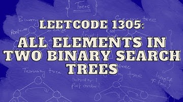 Leetcode 1305: All Elements in Two Binary Search Trees | Master Trees | Intuition and Approach