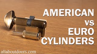 Euro v American Cylinder Locks