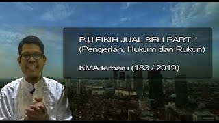 Fikih Jual Beli Part. 1 (Pengertian, Hukum, Rukun) sesuai KMA 183 tahun 2019 Fikih Jual Beli Part. 1 (Pengertian, Hukum, Rukun) sesuai KMA 183 tahun 2019