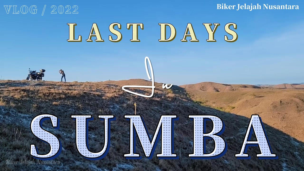 Touring di Waingapu Sumba Timur | Sunrise Wairinding #6