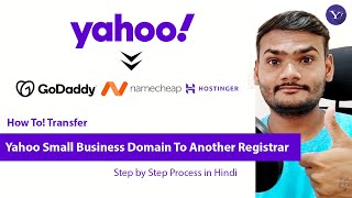 How To Transfer Yahoo Small Business Domain To Another Registrar (GoDaddy, Namecheap & More.) 2020