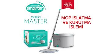 SMARTER AQUA MASTER MOP ISLATMA VE KURUTMA İŞLEMİ