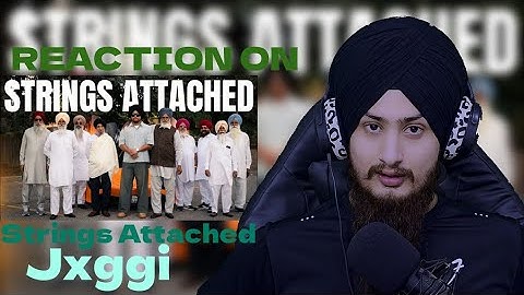 Reaction On Strings Attached - Jxggi (Official Music Video)