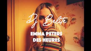 Dj Belite - Emma Peters - Des Heures (Remix Deep House)