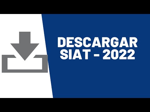 Como descargar el SIAT en 2022