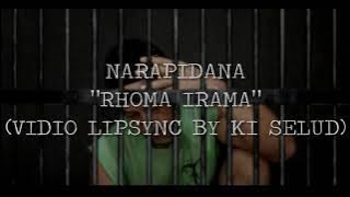 NARAPIDANA - RHOMA IRAMA (VIDIO LIPSYNC BY KI SELUD