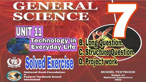 Class 7 Science Chapter 11 | Technology in every day life | Solved Exercise |SNC|NBF| ilmi darasgah