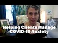 Helping Clients Manage Their COVID-19 Anxiety