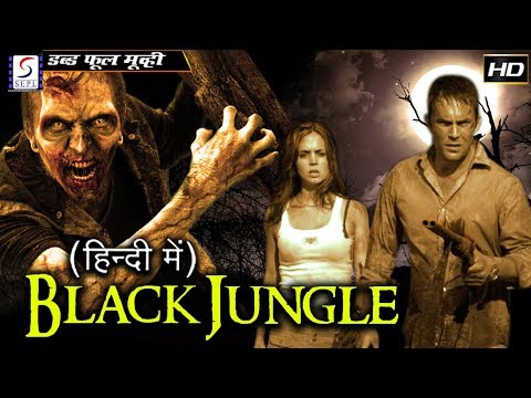 ब्लैक-जंगल---black-jungle-|-२०१९-हॉलीवुड-हिंदी-डब्ड़-फ़ुल-एचडी-फिल्म