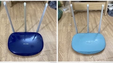 Cài đặt Bộ phát wifi TPLink 3 râu - Phiên bản 1.0 2.0 3.0
