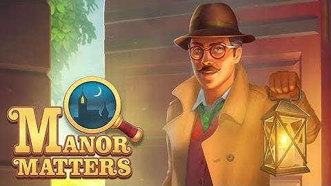 Manor Matters Walkthrough/Gameplay (Android/iOS)