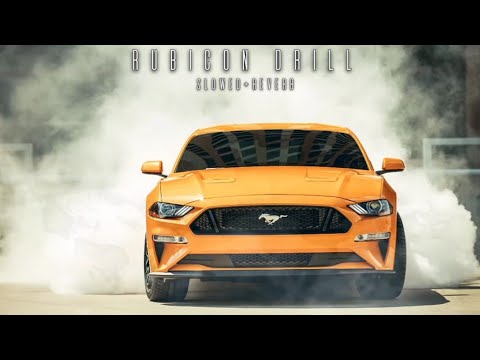 RUBICON DRILL 💸 (SLOWED + REVERB BASS BOOSTED) - EXTREME ZONE