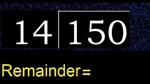 Divide 150 by 14 , remainder  . Division with 2 Digit Divisors . How to do