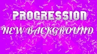 New Youtube Background BG | Progression