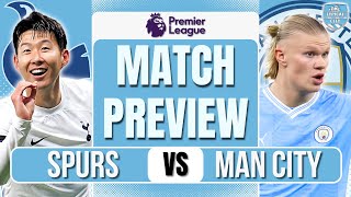 IT'S SPURSY TIME! Tottenham Hotspur vs Man City Preview