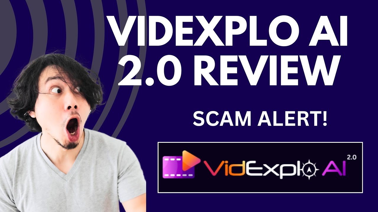 VidExplo AI 2.0 Review | SCAM ALERT! MUST WATCH
