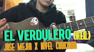 El VERDULERO (Req.) — Jose Mejía X Nivel Codiciado chords