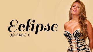 Karol G - Eclipse Lyrics