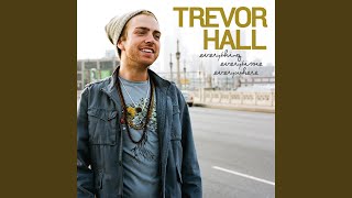 Video thumbnail of "Trevor Hall - Good Rain"