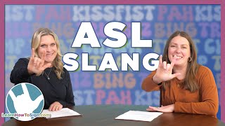 ASL Slang | 20+ Signs &amp; Phrases | Pah! Bing! FSH!