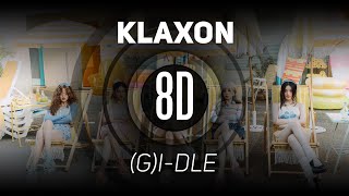 𝟴𝗗 𝗠𝗨𝗦𝗶𝗖 | Klaxon - (G)I-DLE | 𝑈𝑠𝑒 ℎ𝑒𝑎𝑑𝑝ℎ𝑜𝑛𝑒𝑠🎧