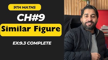 9th new maths | chapter 9 (Ex:9.3) complete | similar figures | easy method by sir hafiz jawad