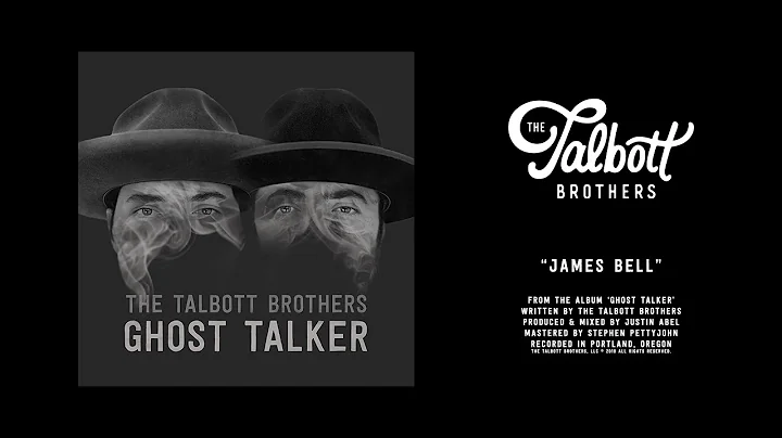 The Talbott Brothers - James Bell (Official Audio)