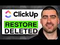 How to RESTORE DELETED Items in ClickUp (Easy Guide 2026)