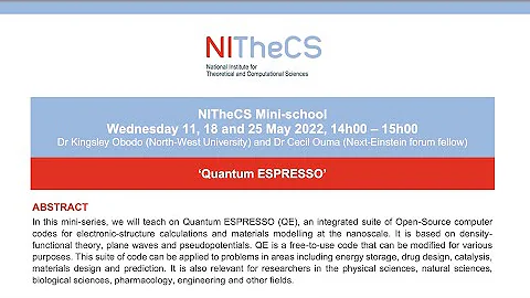 2022-05 NITheCS Mini-School: Kingsely Obodo and Cecil Ouma: Quantum Espresso L1