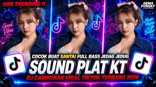 Download lagu DJ PLAT KT BREAKBEAT NONSTOP TERBARU VERSION 2026 AUTO GELENG GELENG JEDAG JEDUG VIRAL TIKTOK🎵