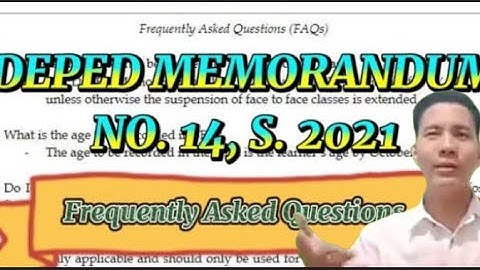DEPED MEMORANDUM NO. 14, S. 2021 | FREQUENTLY ASKED QUESTIONS (FAQs)