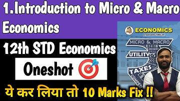 12th STD ECONOMICS | INTRODUCTION TO MICRO & MACRO ECONOMICS | Oneshot 🎯 | PRADEEP GIRI SIR